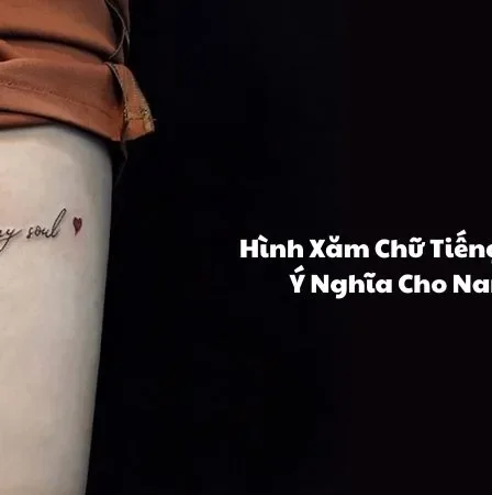 Hình xăm chữ tiếng anh ý nghĩa cho nam